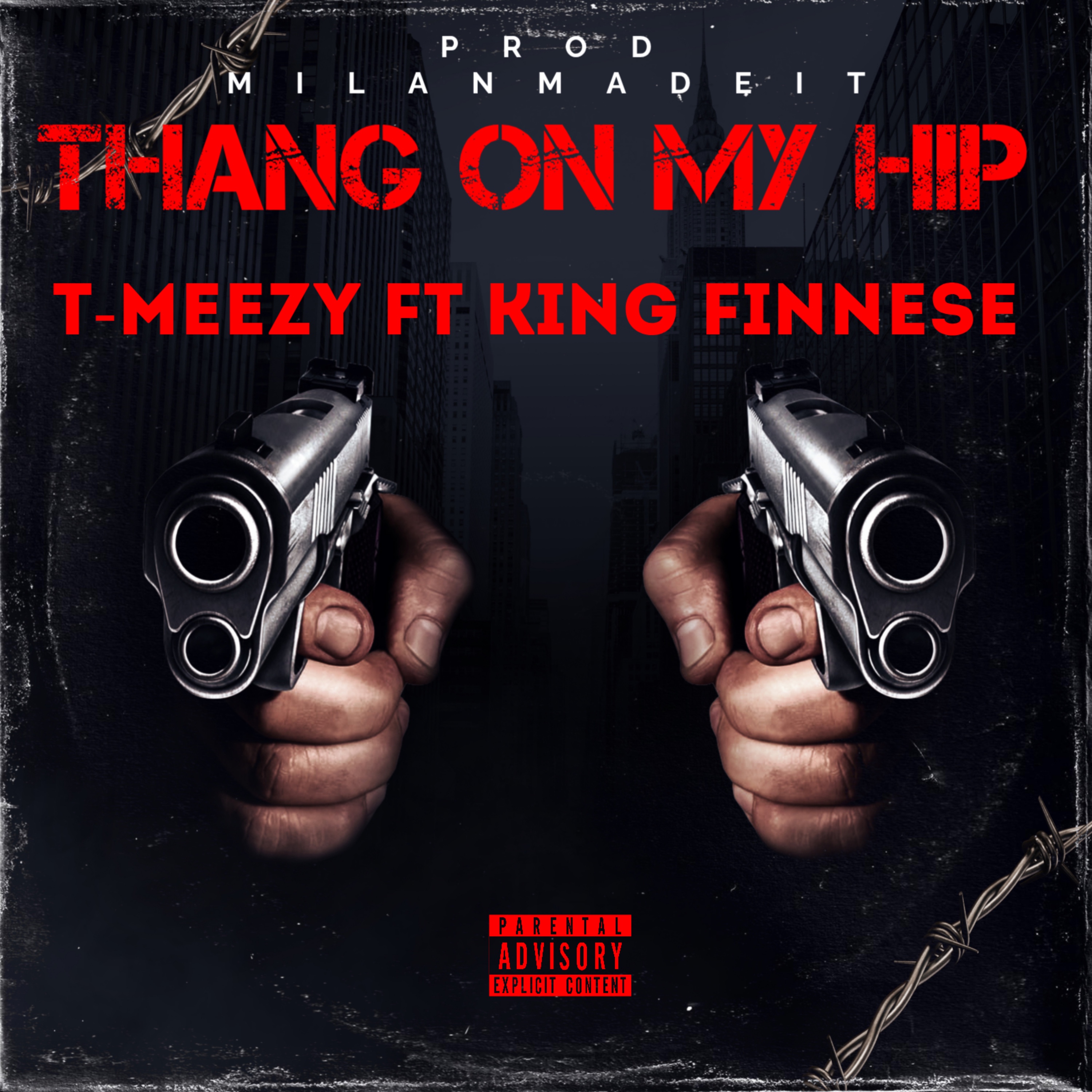 Thang On My Hip (Ft King Finnese)